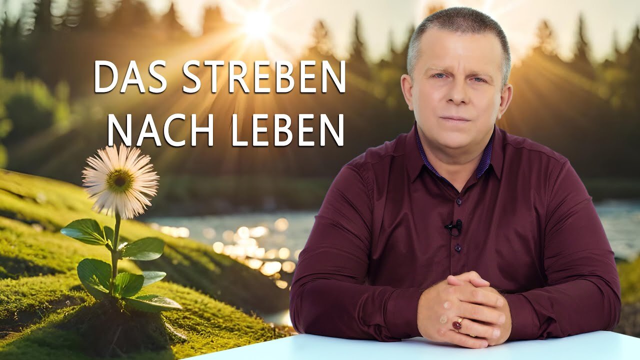 Das Streben nach Leben