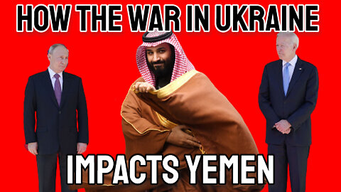 How the War in Ukraine Impacts Yemen