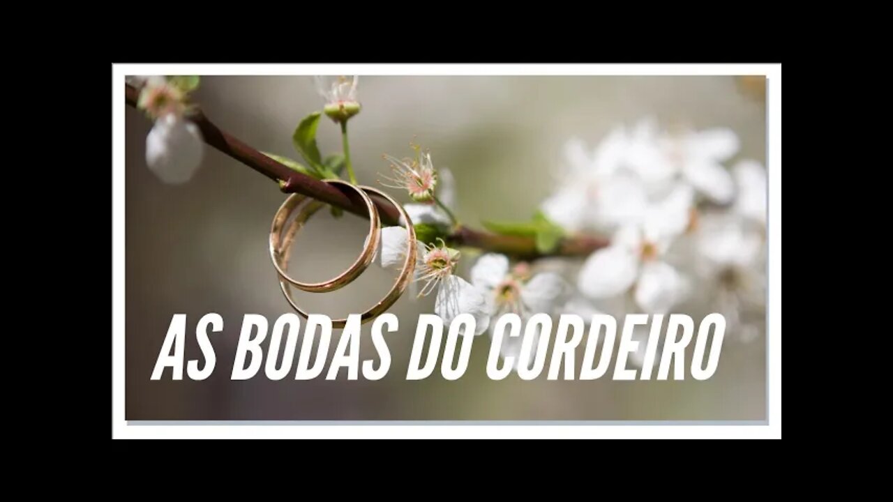 LIÇÃO 7: AS BODAS DO CORDEIRO. LEGENDAS.