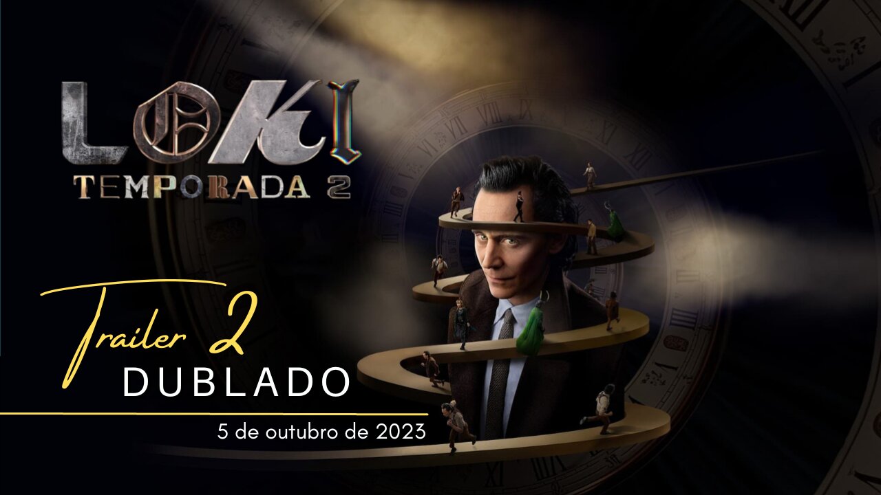 Loki | 2ª temporada | Trailer oficial 2 | Dublado | 2023