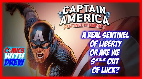 Captain America: Sentinel of Liberty or SOL?