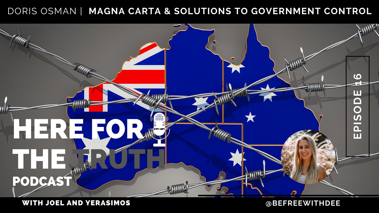 Episode 16 - Doris Osman | Magna Carta & Solutions To Government Control