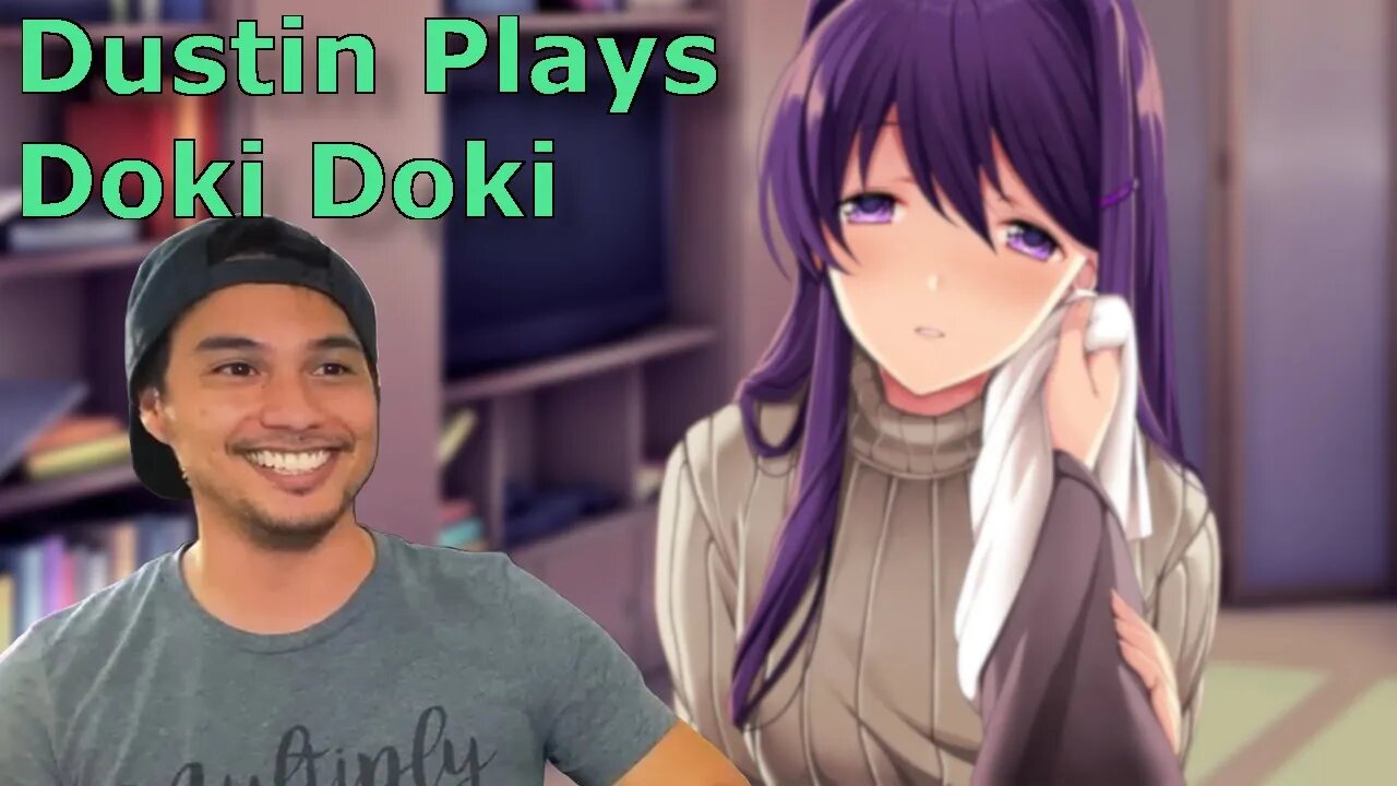 Dusty's Day With Yuri | Dustin Plays Doki Doki Part 7