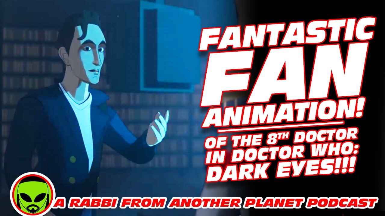 Fantastic Fan animation of the 8th Doctor in Doctor Who: Dark Eyes!!!