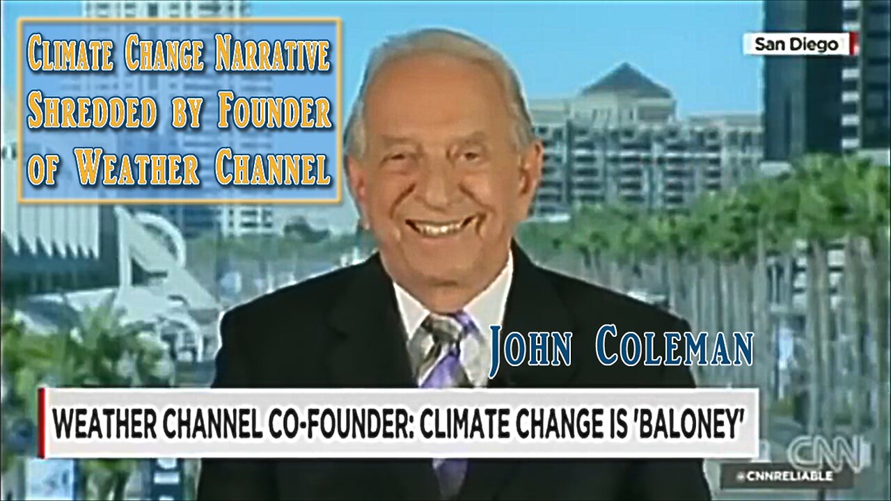 Remember This? Climate Change Narrative Shredded by John Coleman - Founder of Weather Channel