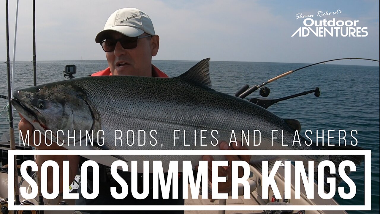 Solo Summer Kings on Lake Ontario - Salmon fishing 2021