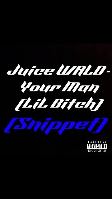 Juice WRLD - Your Man (Lil Bitch) Snippet