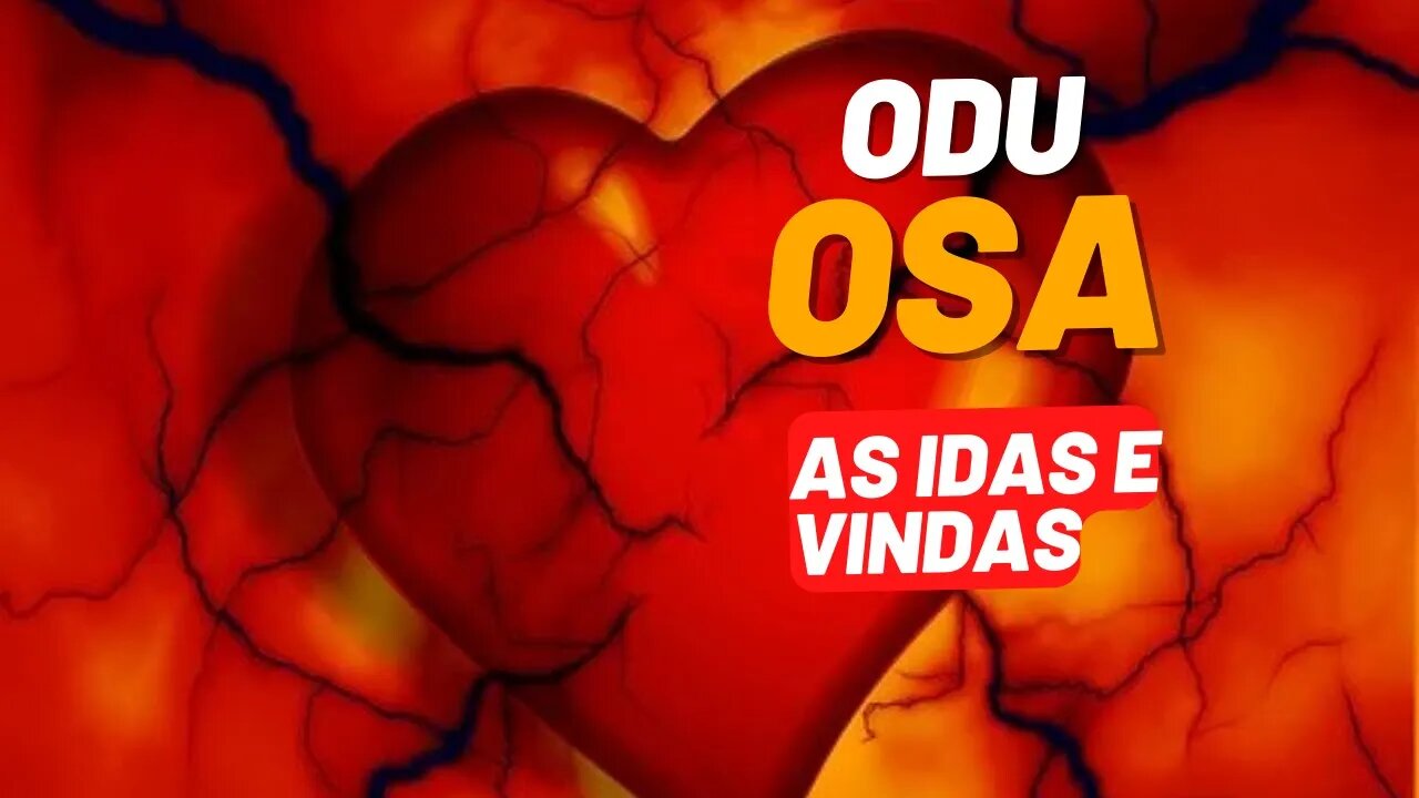 ODU OSA - O CAMINMHO DAS IDAS E VINDAS