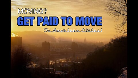 Get Paid to Move to American Cities!