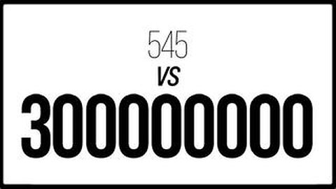 545 vs 300 Million by Greg Reese