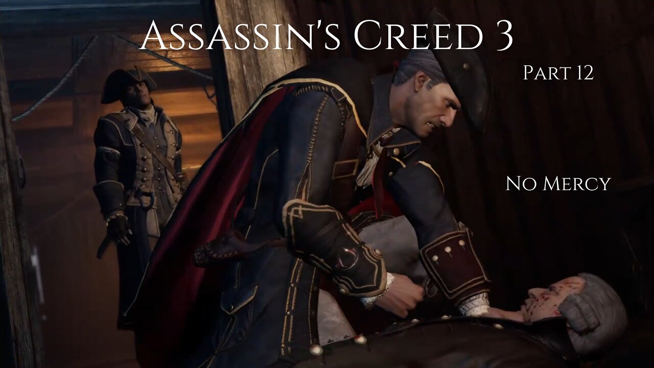 Assassin's Creed 3 Part 12 - No Mercy