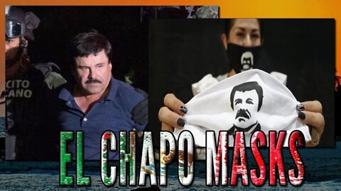 El Chapo Masks