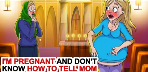 I,M Pregnant And Don,t Know How To Tell Mom