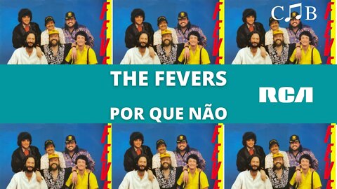 The Fevers - Por Que Não