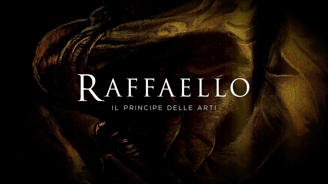 Raffaello - Il Principe delle Arti