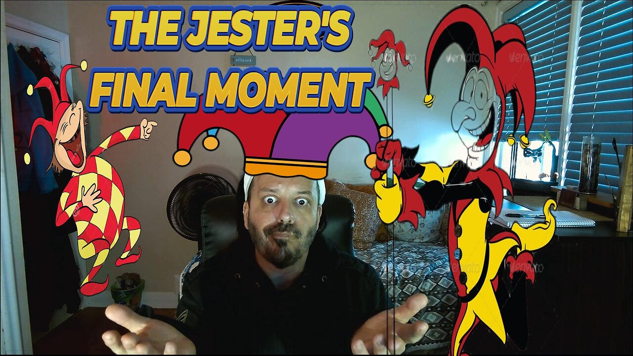 THE JESTER'S FINAL THOUGHTS