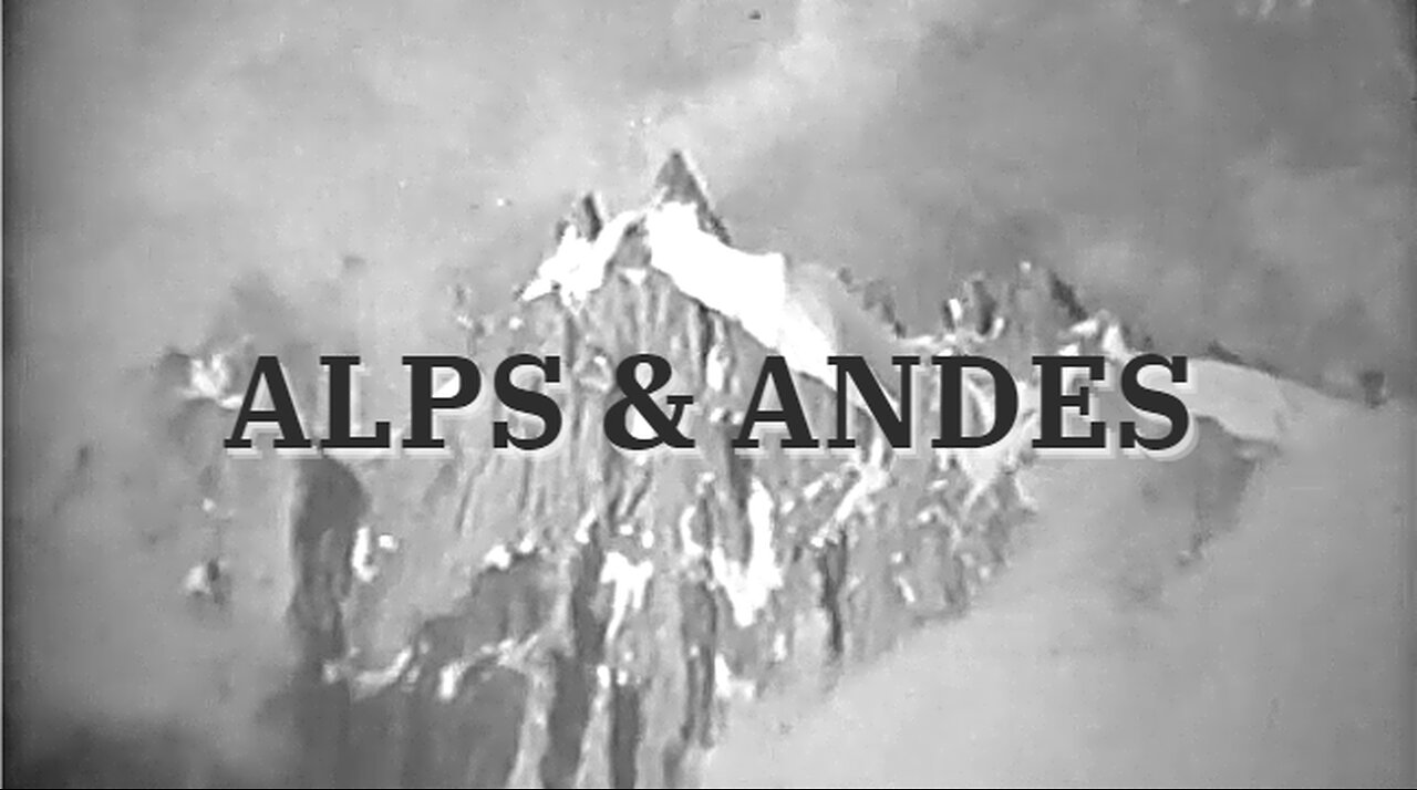 Two Mountainlands: Andes & Alps History