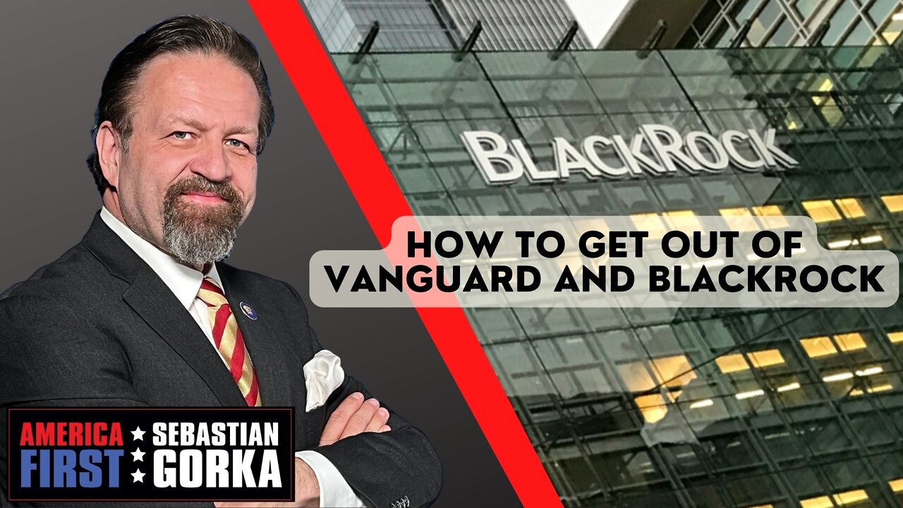 How to get out of Vanguard and BlackRock. Dave Brat with Sebastian Gorka on AMERICA First