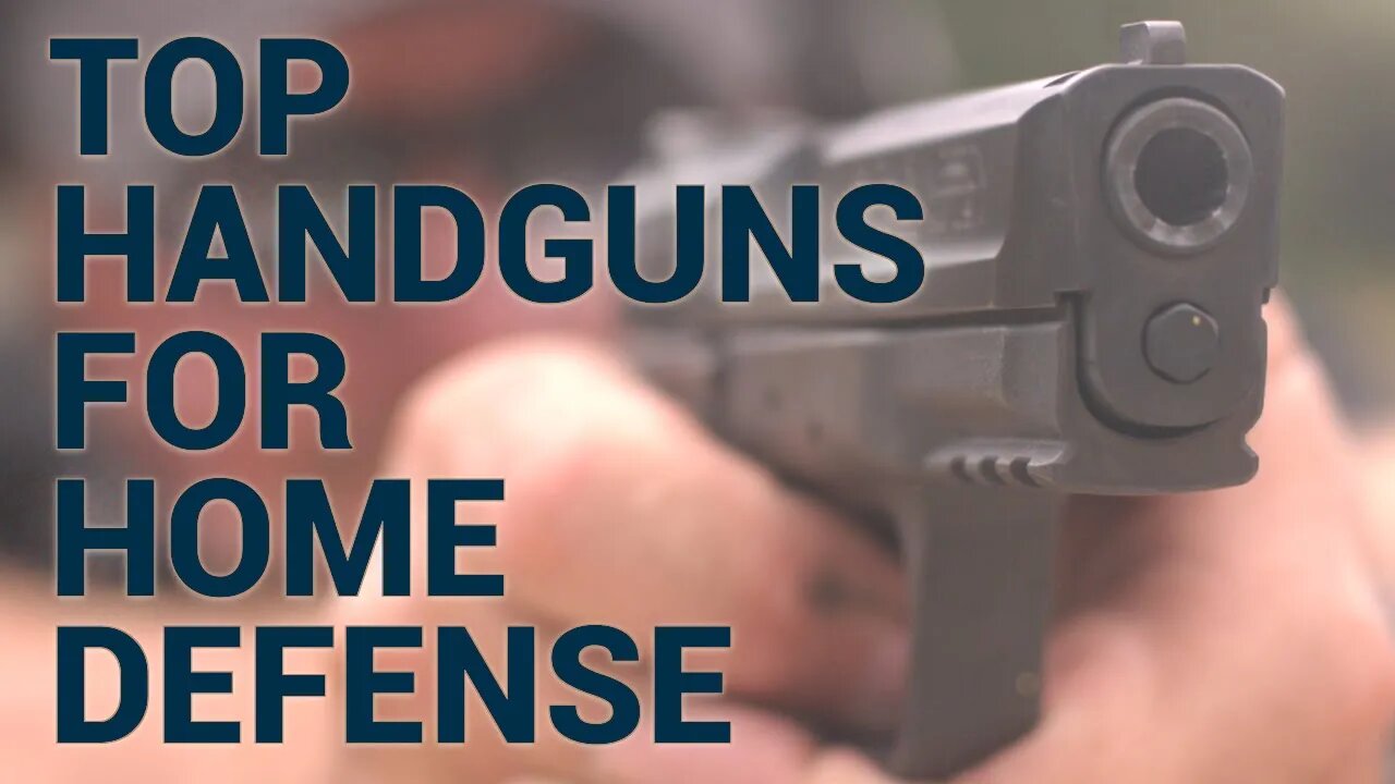 Top Semi Auto Handguns for Home Defense