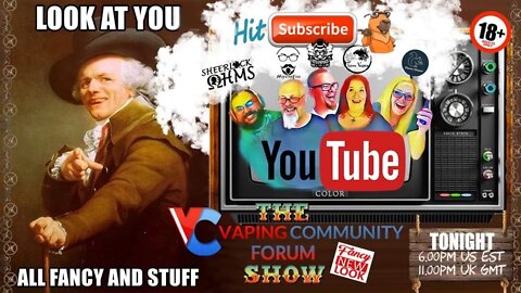 Vaping Community Episode 14: We bringing Fancy back😊