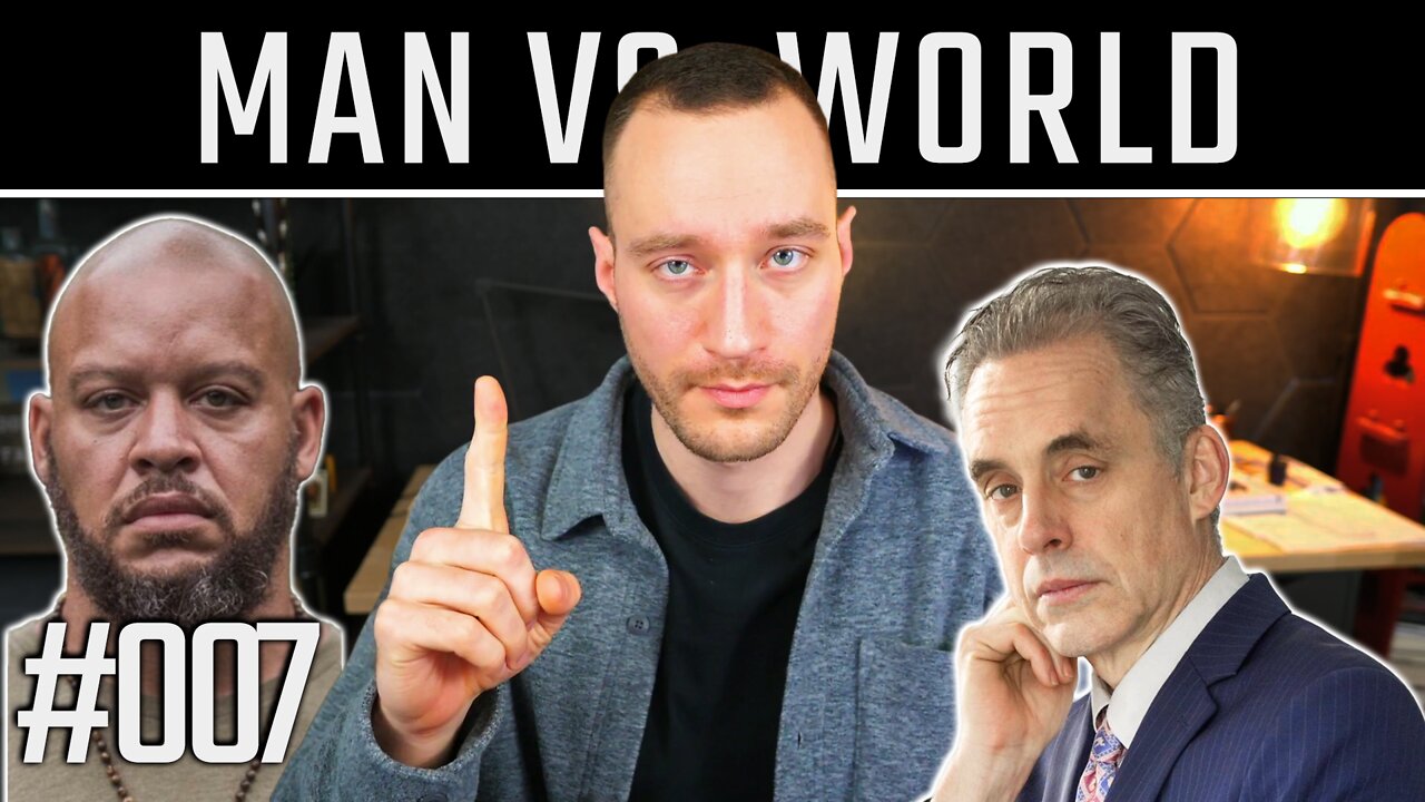 Man Vs. World #007 | TikTok Culture | Jordan Peterson ISN'T COURAGEOUS? | Elliot Hulse Masculinity