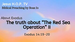 The truth about "The Red Sea Operation" II - Boaz Jo