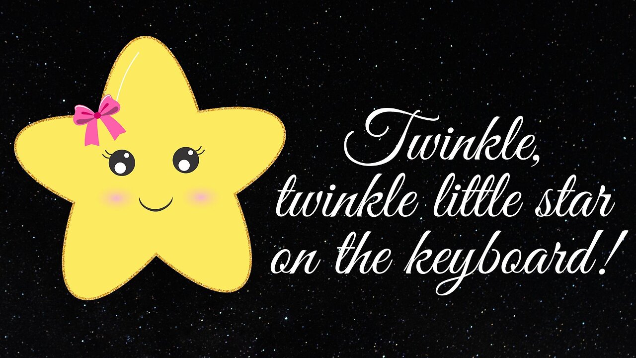 Lullaby: Little star shines on the keyboard