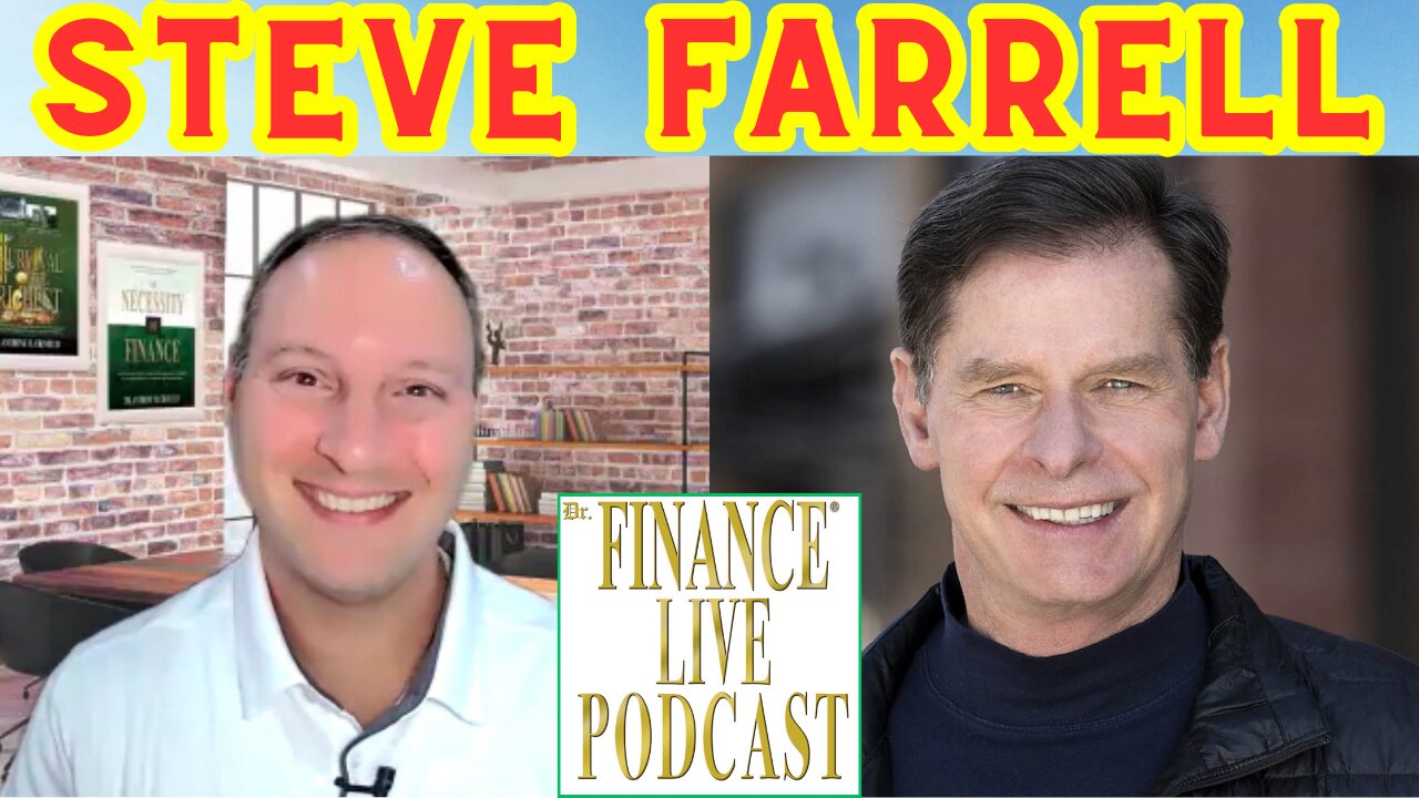 Dr. Finance Live Podcast Episode 108 - Steve Farrell Interview - Humanity's Team CoFounder