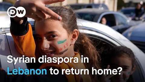 Syrians in neighboring Lebanon hopeful to return home despite uncertainty ahead | DW News