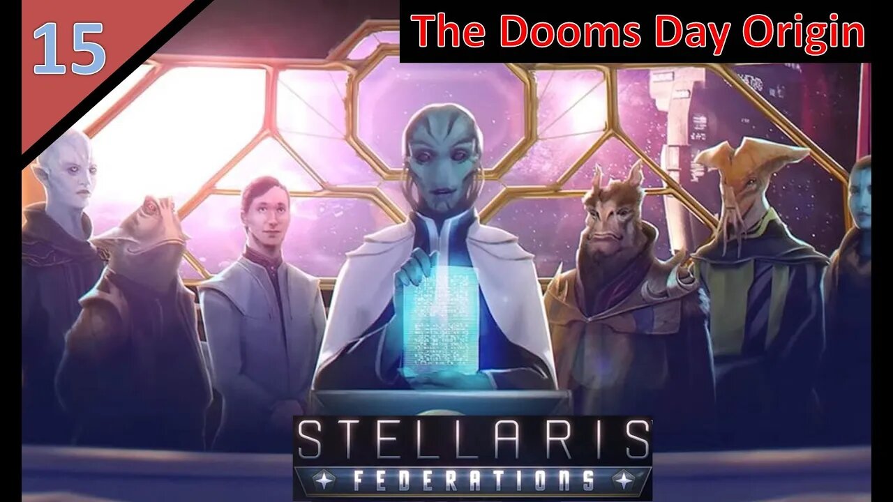 Stellaris - Federation DLC l Doom World Origin l The High Kingdom of Cyris l Part 15