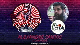 Alexandre Santos - O Confrade - PipeCast #22