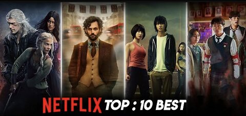 Top 10 Best Netflix Series Watch In 2023