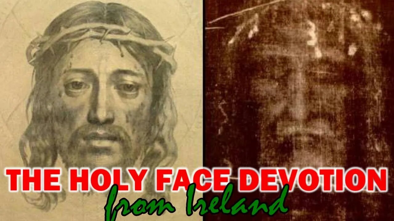 The Holy Face Devotion Prayer Meeting from Ireland - May 3 2022