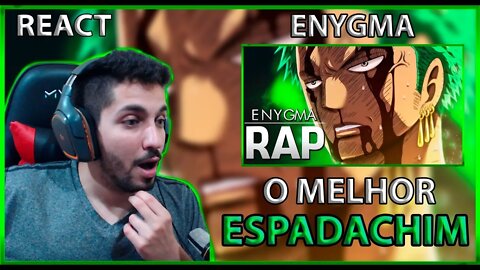 REACT SENSACIONAL - Rap do Zoro (One Piece) | O Melhor Espadachim | Enygma