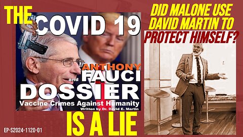 AAnthony Fauci dossier is a lie! Is Fauci made the CV19 villain to protect Malone (and da narrative)?