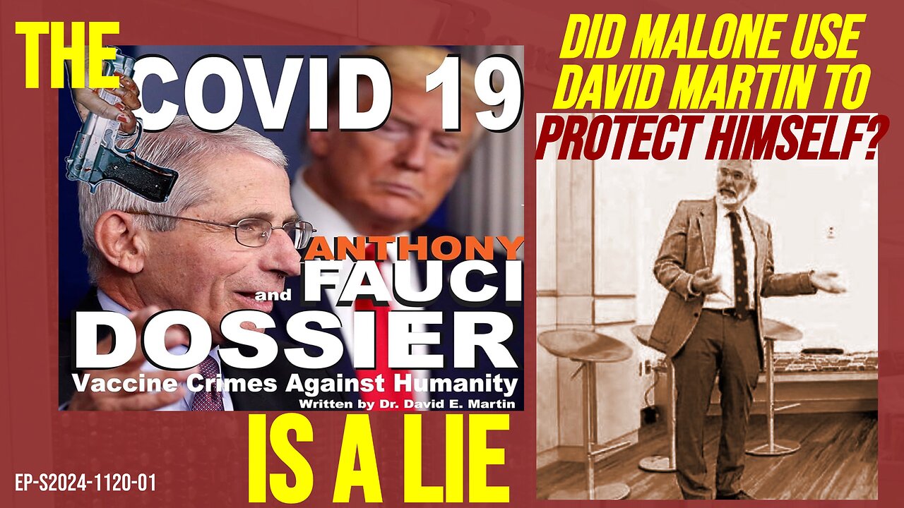 AAnthony Fauci dossier is a lie! Is Fauci made the CV19 villain to protect Malone (and da narrative)?