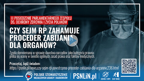 III posiedzenie Parlamentarnego Zespołu ds. Ochrony Zdrowia i Życia Polaków - Śmierć mózgowa