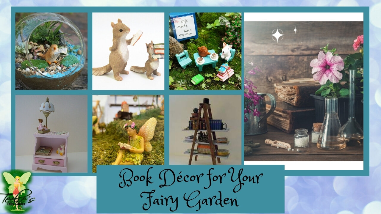 Teelie's Fairy Garden | Book Décor for Your Fairy Garden | Teelie Turner
