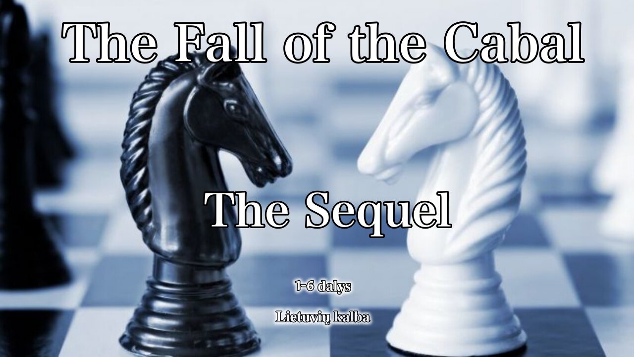 THE FALL OF THE CABAL. THE SEQUEL.1-6 DALYS ( I ) (LIETUVIŠKAI)
