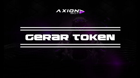 GERAR TOKEN AXION BOT