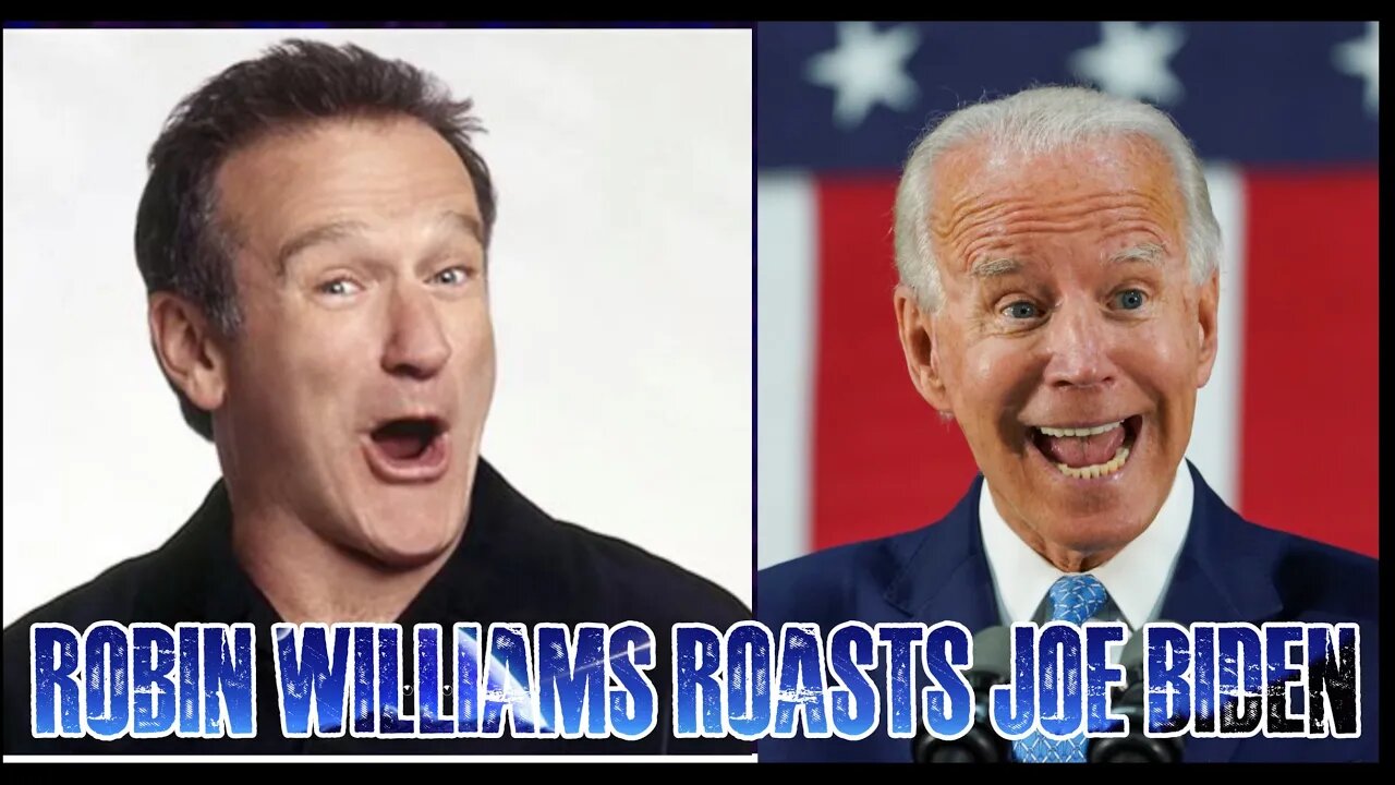 Robin Williams Roasts Joe Biden