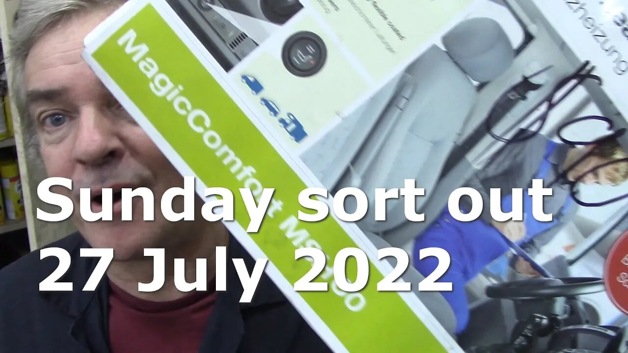 Sunday sort out 17 July 2022!