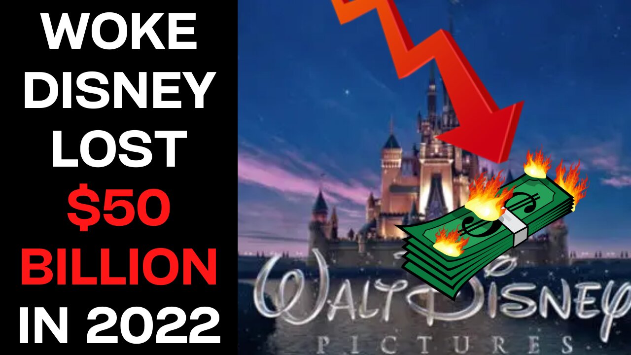 Woke-SJW Disney Lost $50 Billion Since Starting A Pro-LGBT War On Florida