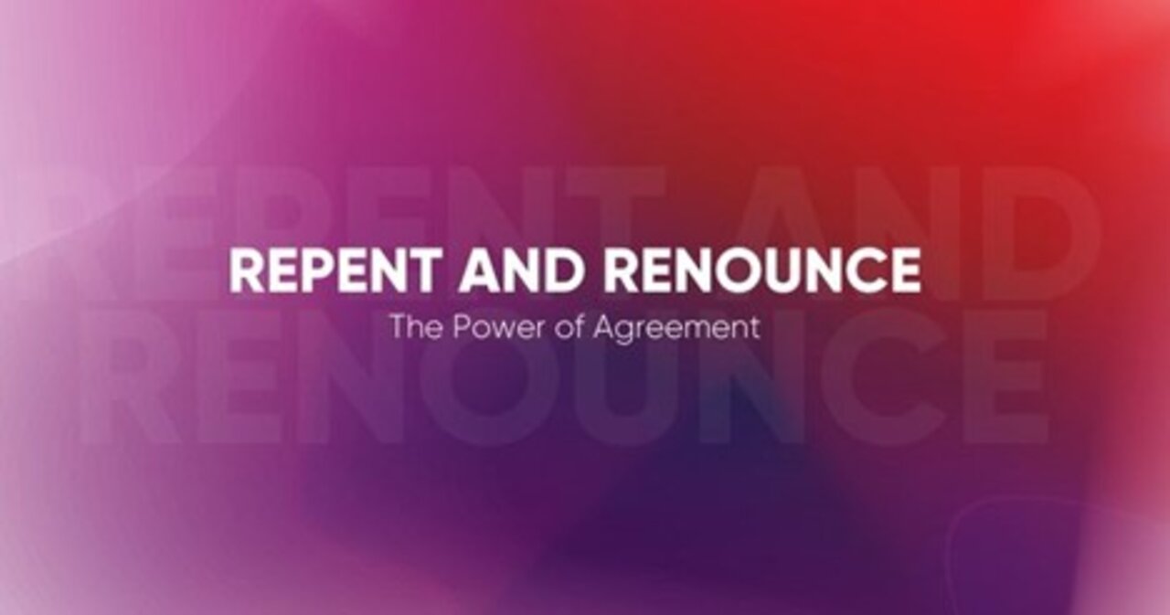 Repentance and Renouncing For Your Parts