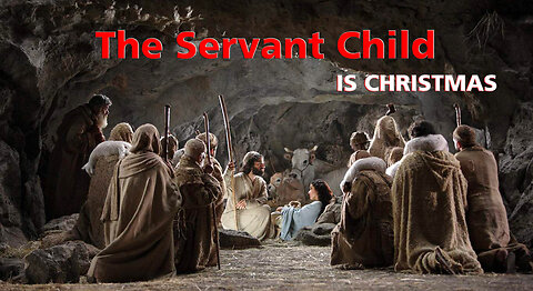 The Servant Child