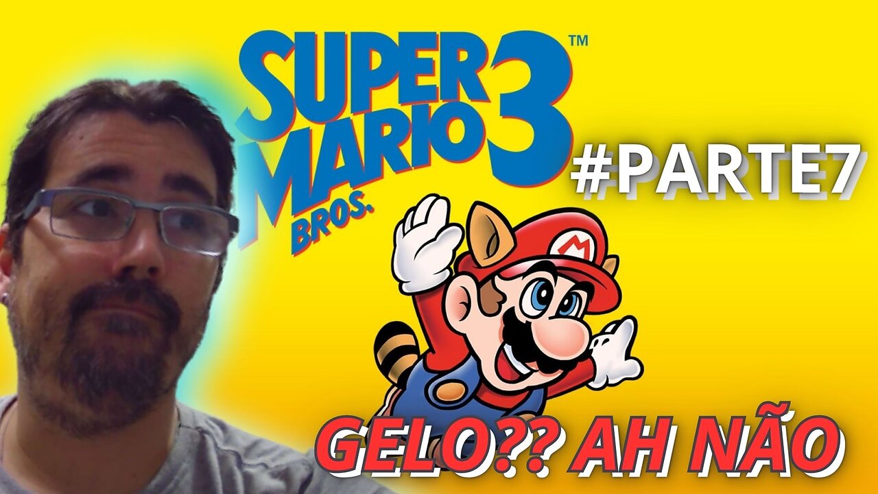 SUPER MARIO BROS 3 (SNES) JOGANDO ATÉ ZERAR - #PARTE7 - MUNDO DE GELO?? AHHH NÃO