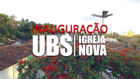 🛰 INAUGURAÇÃO UBS IGREJA NOVA - BOM CONSELHO - PE