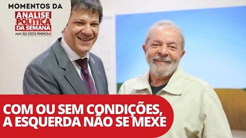 Com ou sem condições, a esquerda não se mexe | Momentos da Análise Política da Semana