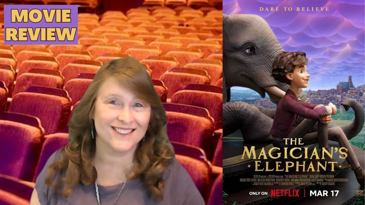 The Magician's Elephant movie review by Movie Review Mom!