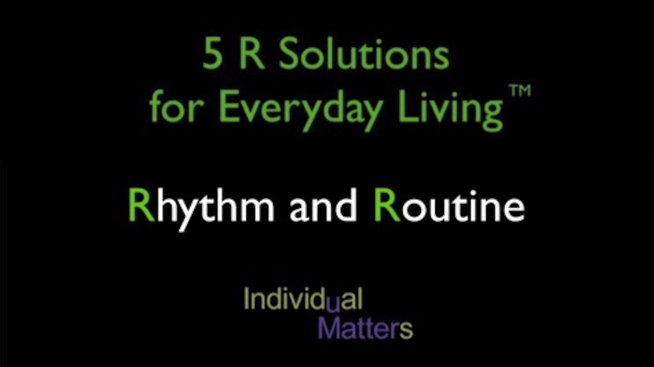 5 R Solutions for Everyday Living: A Series on Executive Functioning - Ep. 4: Rhythm and Routine